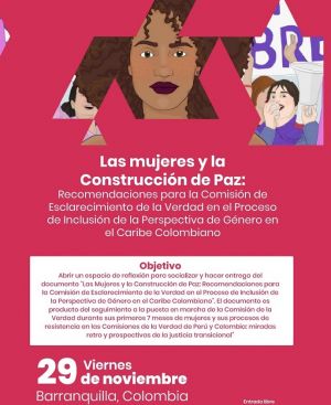 “Las Mujeres y la Construcción de Paz”: recomendaciones para Comisión de la Verdad