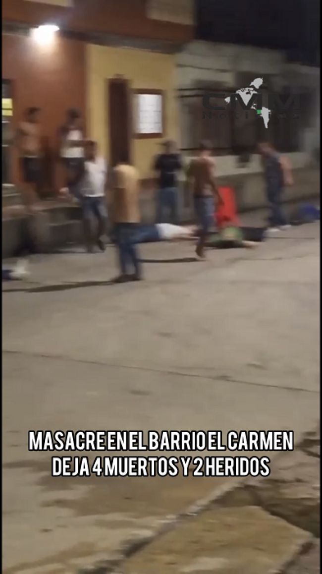 Masacre en el barrio El Carmen deja cuatro muertos y dos heridos