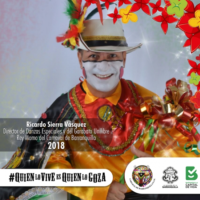 Ricardo Sierra, Rey Momo del Carnaval 2018