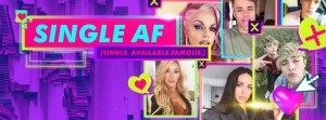 MTV presenta &quot;Single AF&quot; la nueva serie de formato social para redes sociales