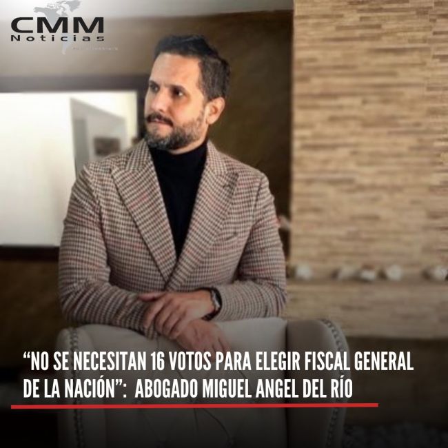 "No se necesitan 16 votos para elegir Fiscal General de la Nación”: abogado Miguel Ángel del Río 7 Miguel Angel del Río, abogado especializado en Ciencias Penales y Criminología